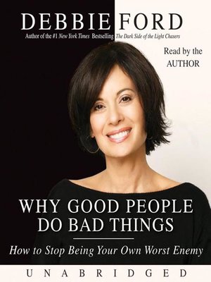 cover image of Why Good People Do Bad Things